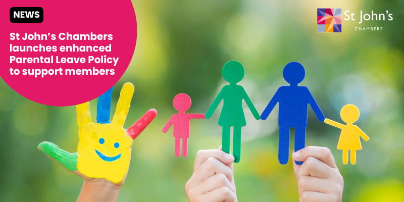 St John’s Chambers launches enhanced Parental Leave Policy to support members